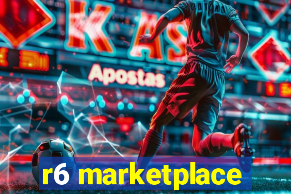 r6 marketplace