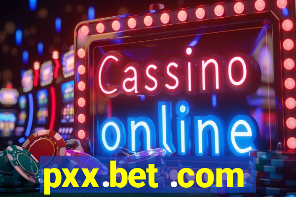 pxx.bet .com