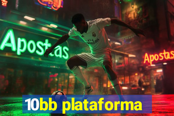 10bb plataforma