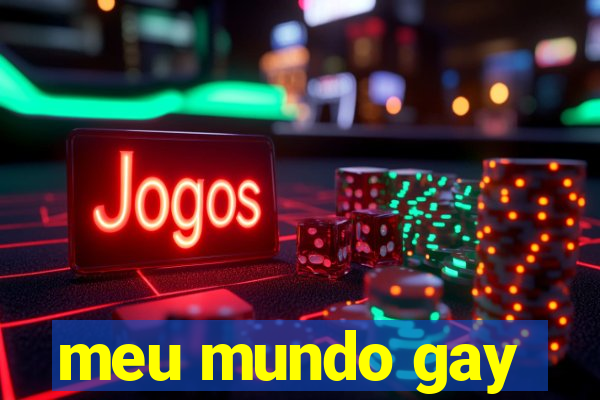 meu mundo gay