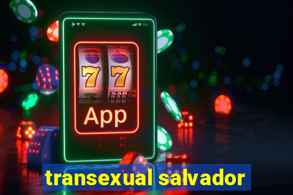 transexual salvador