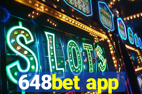 648bet app