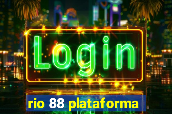 rio 88 plataforma