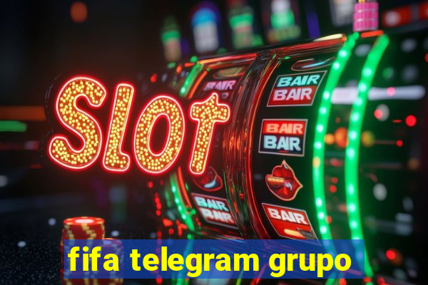 fifa telegram grupo