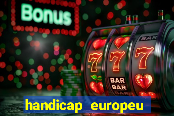 handicap europeu empate 1