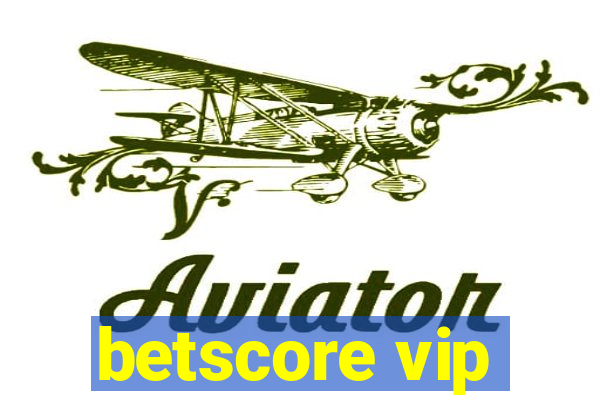 betscore vip