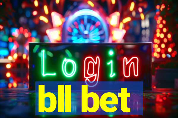 bll bet