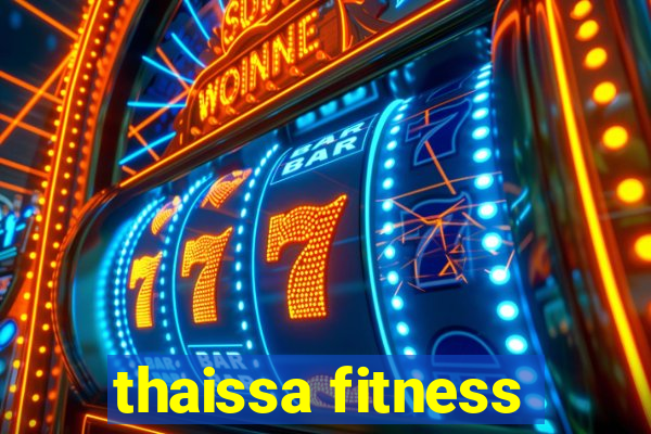 thaissa fitness