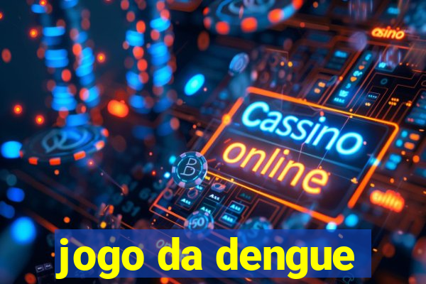 jogo da dengue