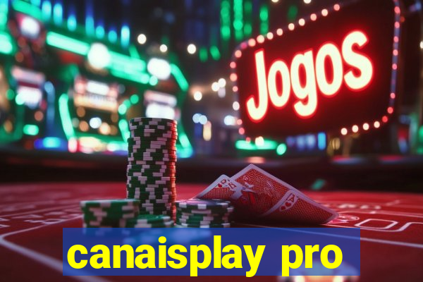 canaisplay pro