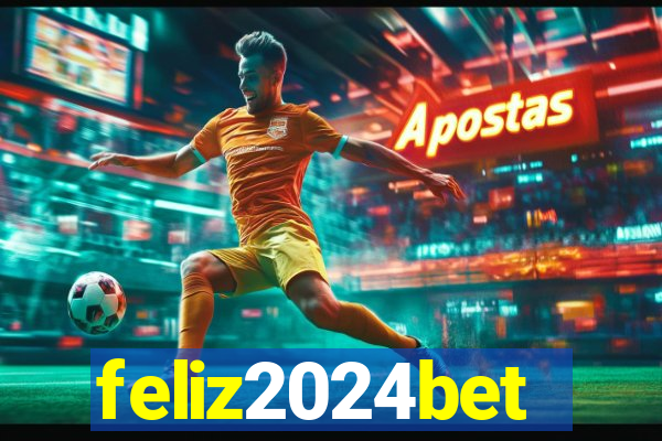 feliz2024bet