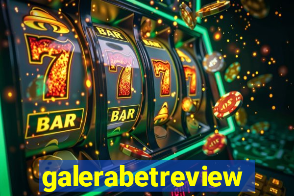 galerabetreview