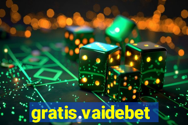 gratis.vaidebet