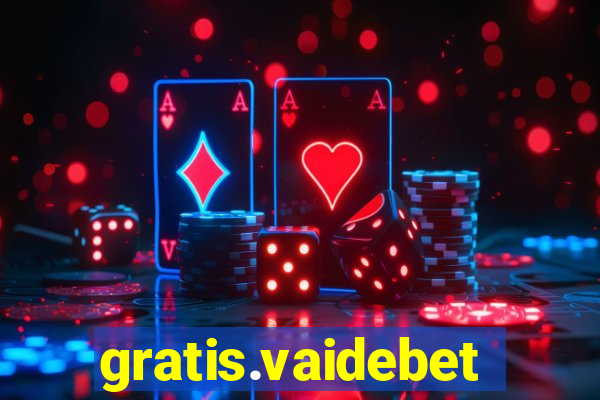 gratis.vaidebet