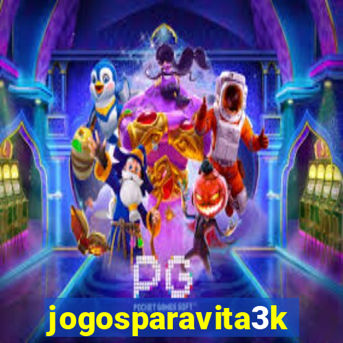 jogosparavita3k