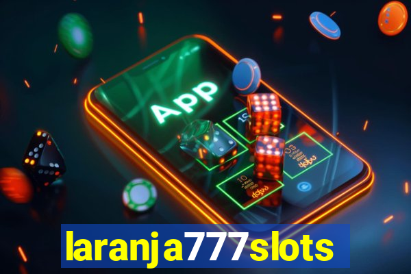 laranja777slots.com