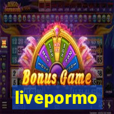 livepormo