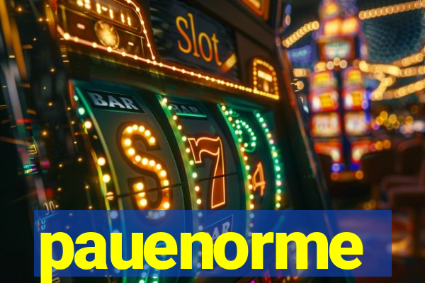 pauenorme