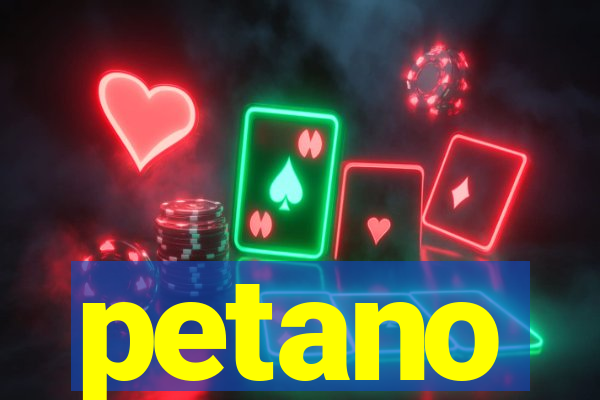 petano