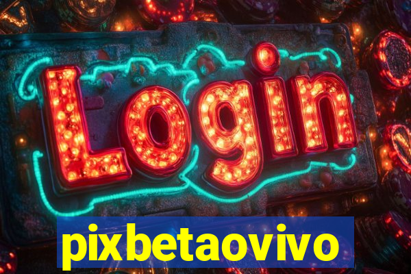 pixbetaovivo