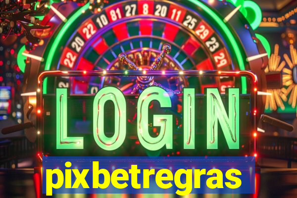 pixbetregras