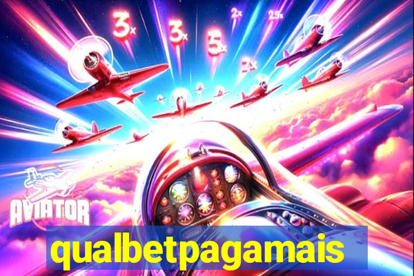 qualbetpagamais