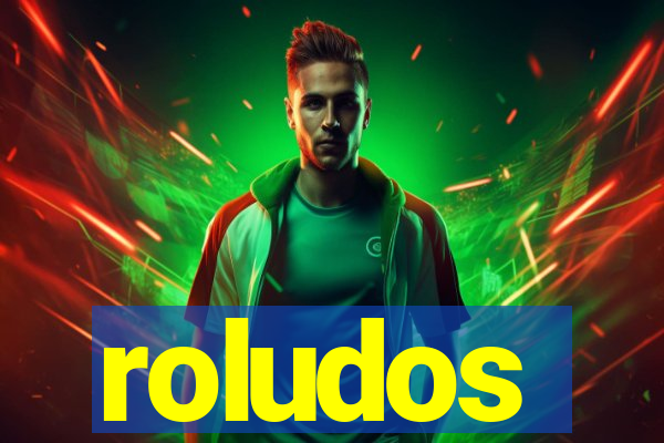 roludos