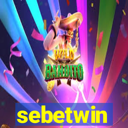 sebetwin