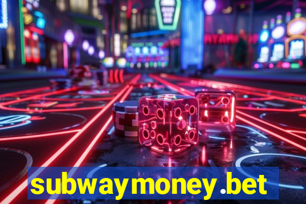 subwaymoney.bet