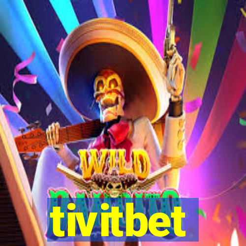 tivitbet