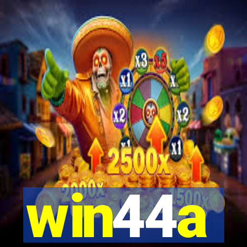 win44a