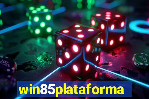 win85plataforma