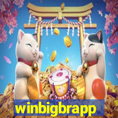 winbigbrapp