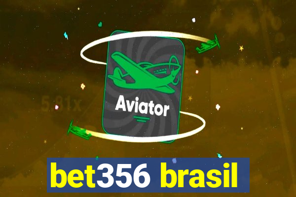 bet356 brasil