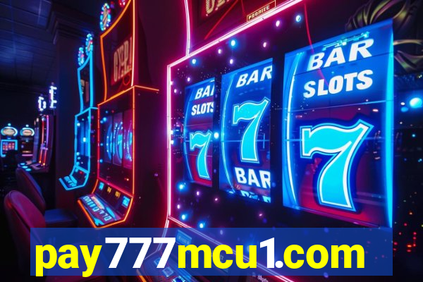 pay777mcu1.com