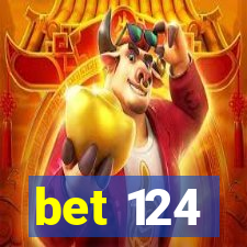 bet 124