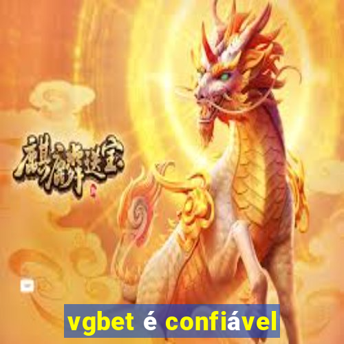 vgbet é confiável