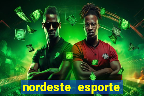 nordeste esporte net vip