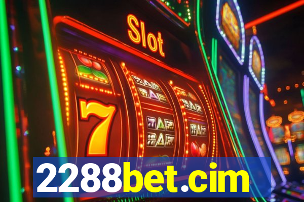 2288bet.cim