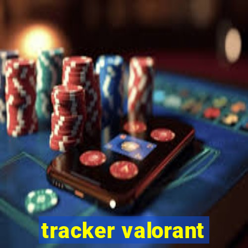 tracker valorant