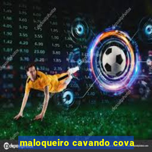 maloqueiro cavando cova