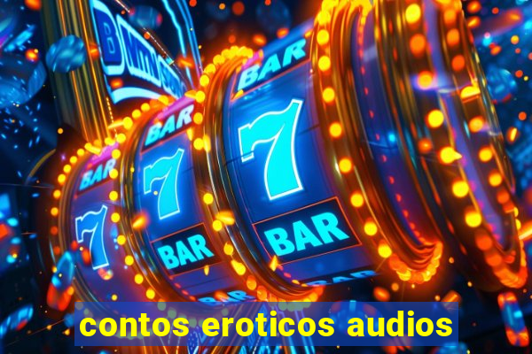 contos eroticos audios