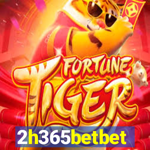 2h365betbet