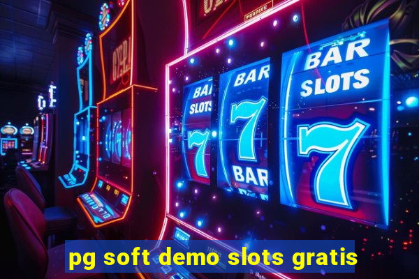 pg soft demo slots gratis