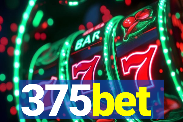 375bet