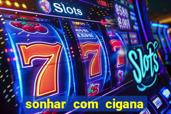 sonhar com cigana lendo cartas