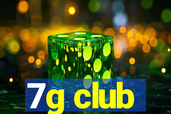 7g club