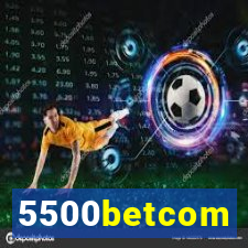 5500betcom