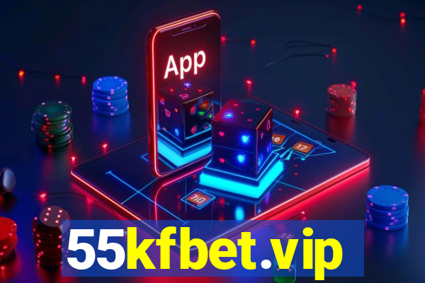 55kfbet.vip