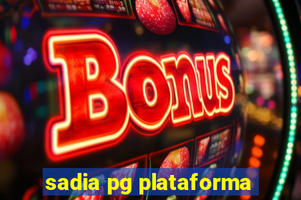 sadia pg plataforma